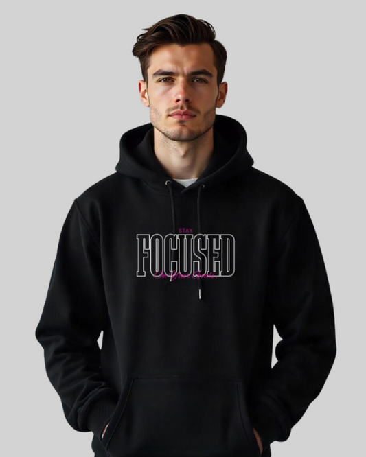 Stay Focused Unisex Hoodie